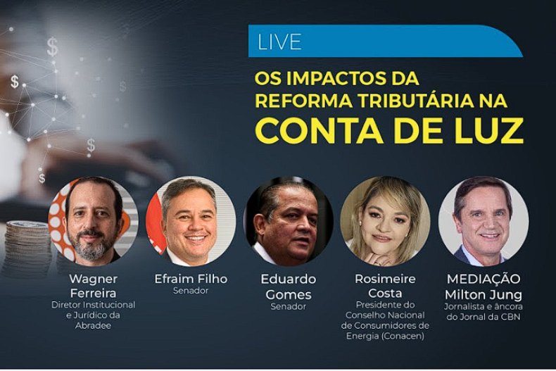 Live abordará os impactos da reforma tributária na conta de luz
